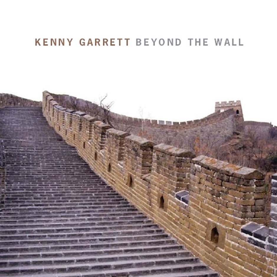 Kenny Garrett - Beyond the wall